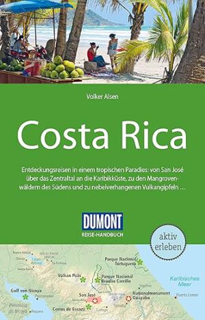DUMONT Reise-Handbuch Reiseführer Costa Rica: mit Extra-Reisekarte